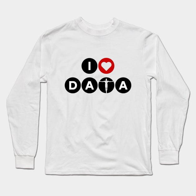 I Love data Long Sleeve T-Shirt by RioDesign2020